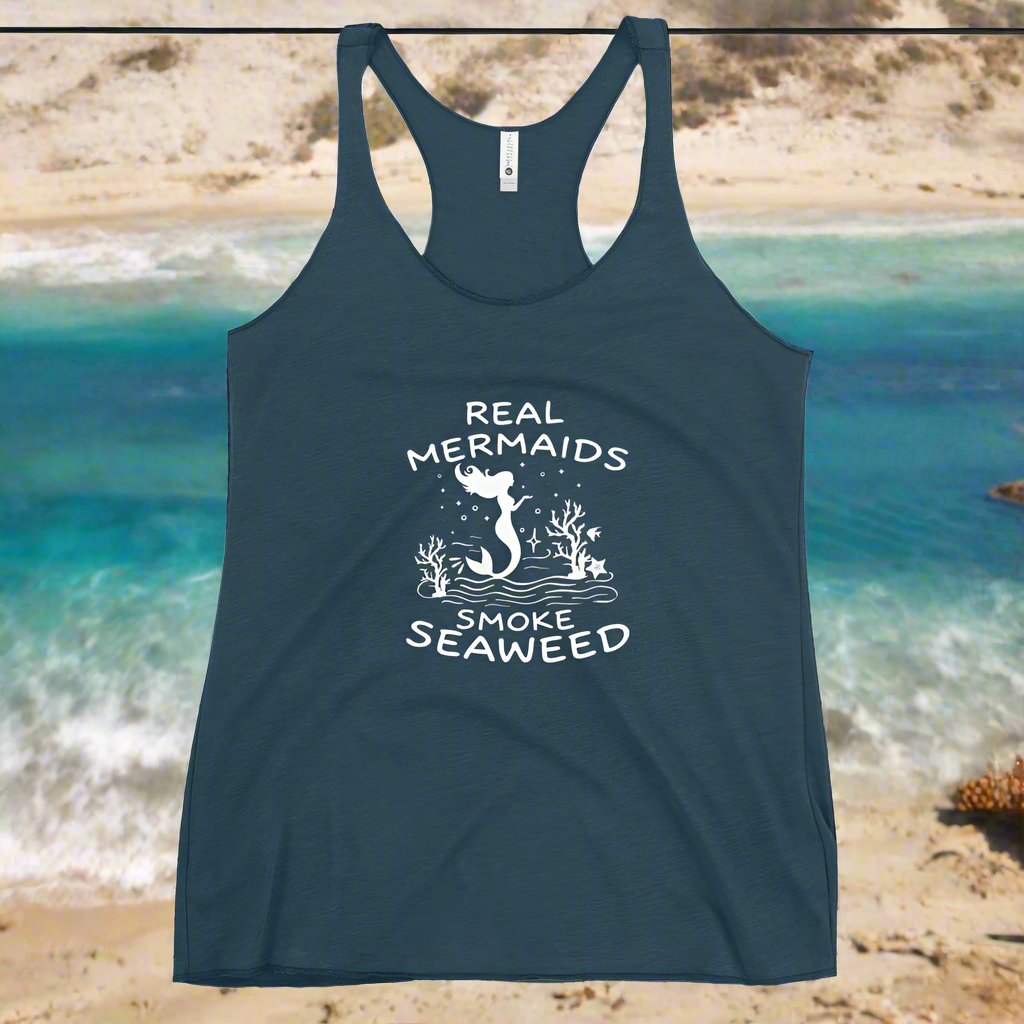 Real Mermaids Smoke Seaweed - Women's Racerback Tank