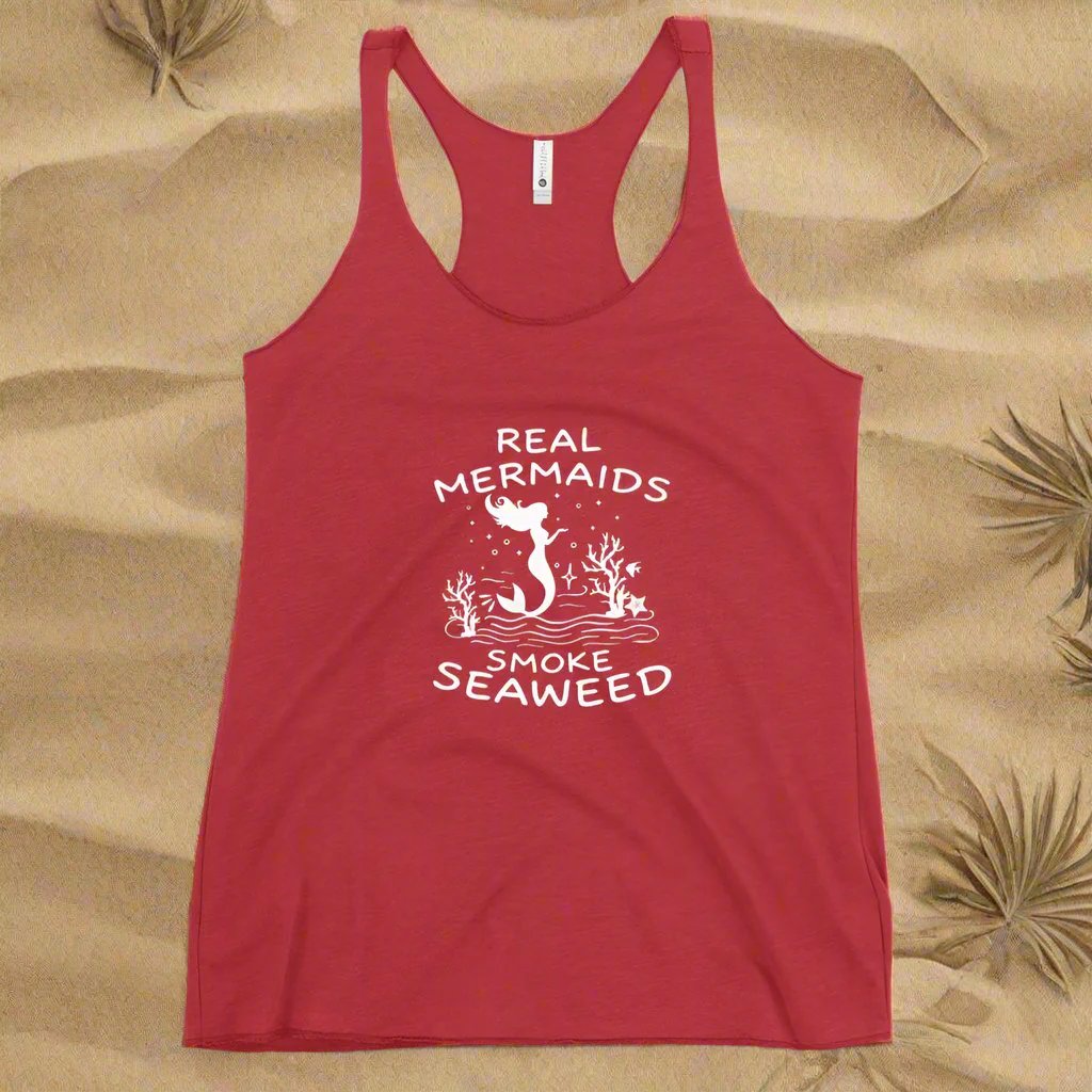 Real Mermaids Smoke Seaweed - Women's Racerback Tank